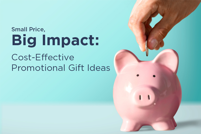 Cost-Effective Promotional Gift Ideas